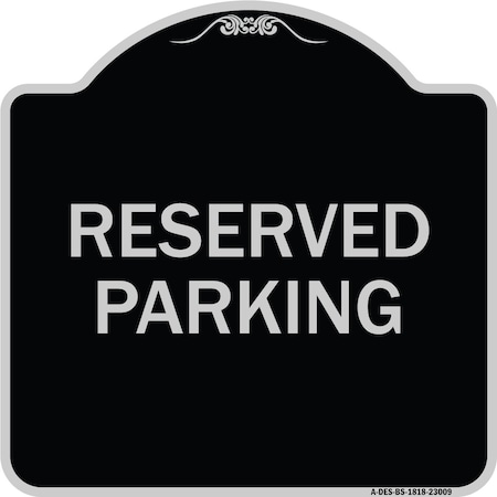 Reserved Parking Heavy-Gauge Aluminum Architectural Sign